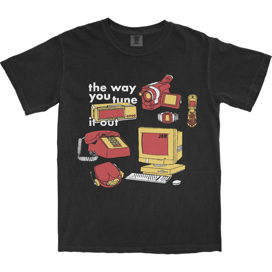 The Way You Tune It Out Tee